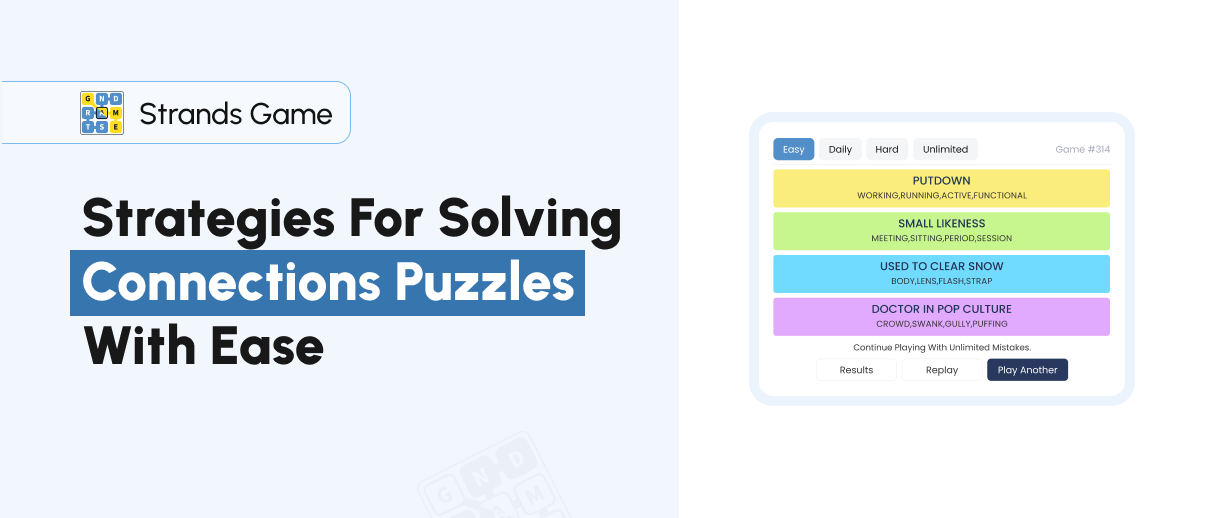 Strategies for Solving Connections Puzzles with Ease