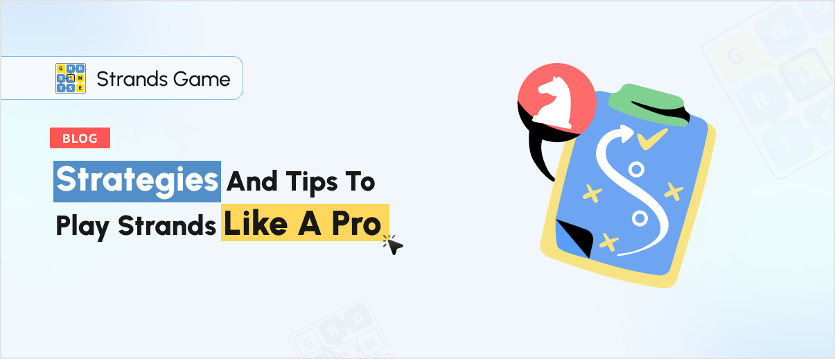Strategies and Tips to Play Strands Like a Pro